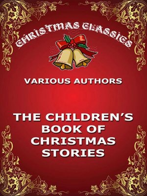 cover image of The Childrens' Book of Christmas Stories